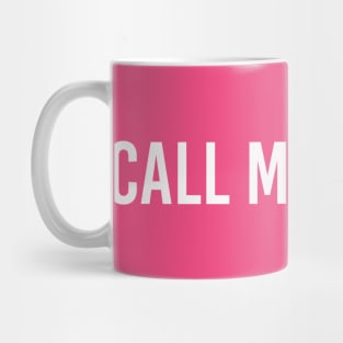 call me maybe Mug